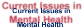 Current Issues in Mental Health